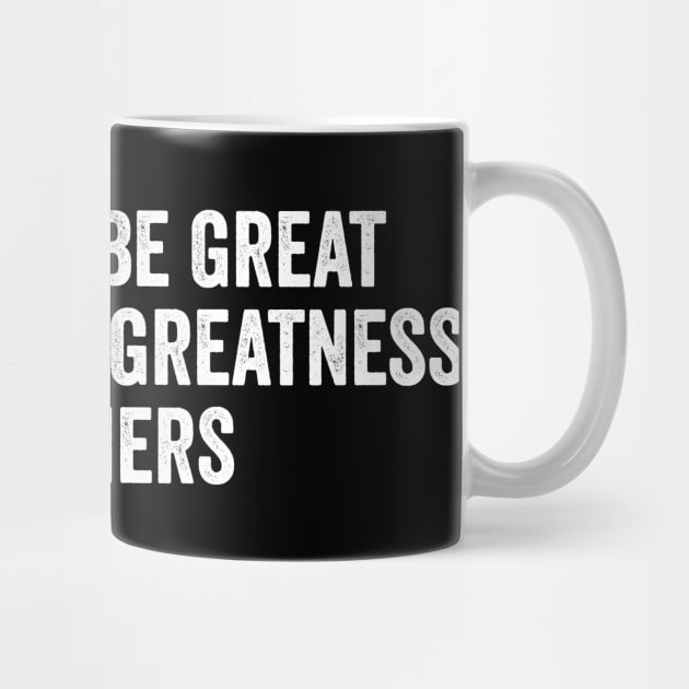 You Can’t Be Great Without The Greatness Of Others by ArtistTee ⭐⭐⭐⭐⭐